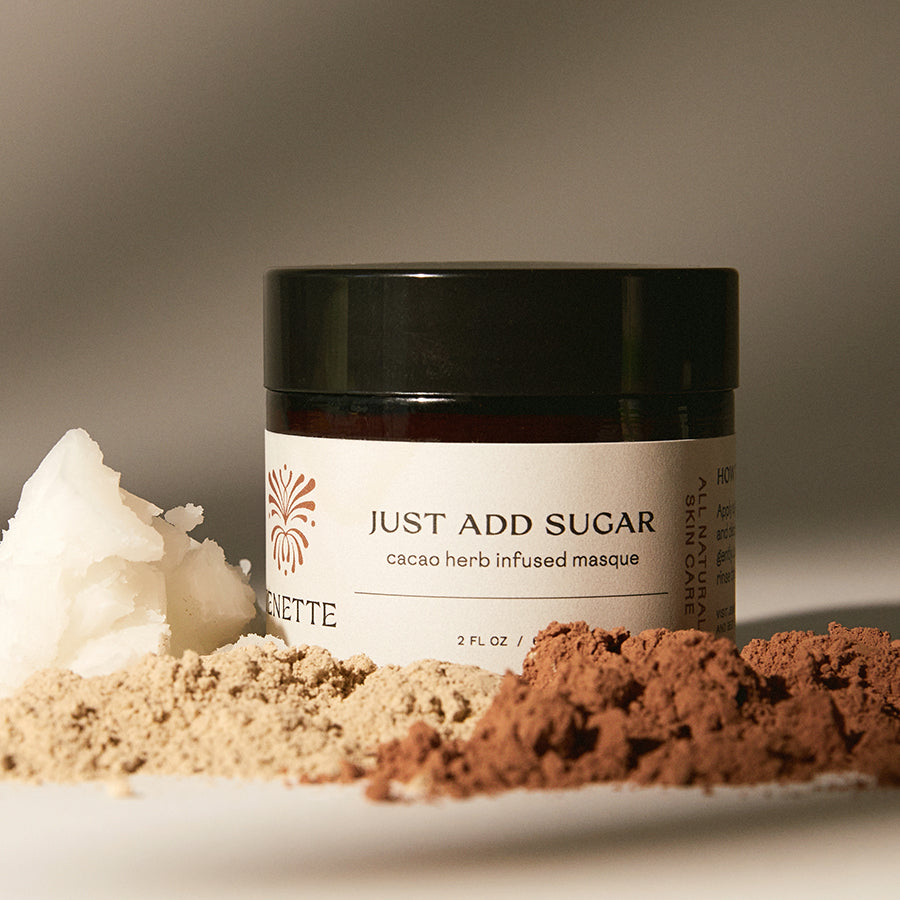 Just Add Sugar - Cacao Herb Infused Masque
