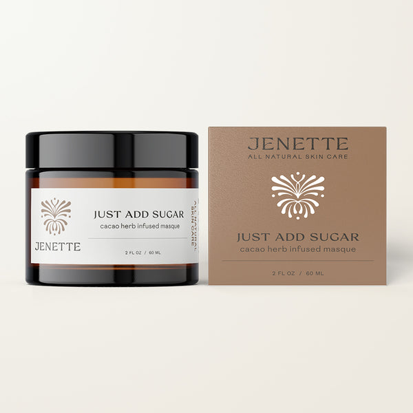 Just Add Sugar - Cacao Herb Infused Masque - Jenette All Natural